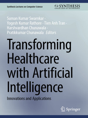 cover image of Transforming Healthcare with Artificial Intelligence